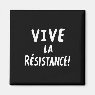 Imã Vive La Resistance Resist Trump 3