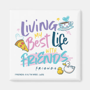 Imã Vivendo minha melhor vida com FRIENDS™