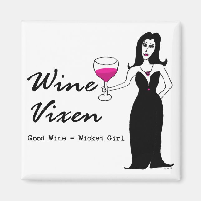 Imã Vixen "Good Wine = Wicly Girl" Magnet (Frente)