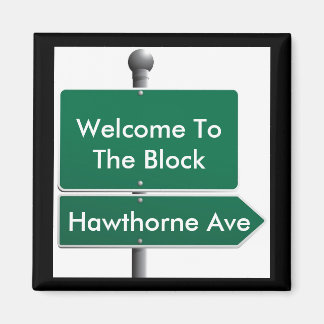 Imã Vizinho de Sinal de Rua Personalizado