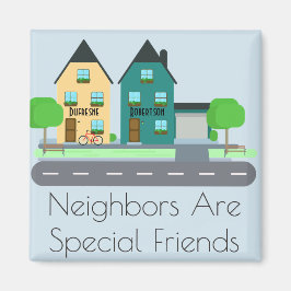 Imã "Vizinhos são Amigos Especiais" Personalizados