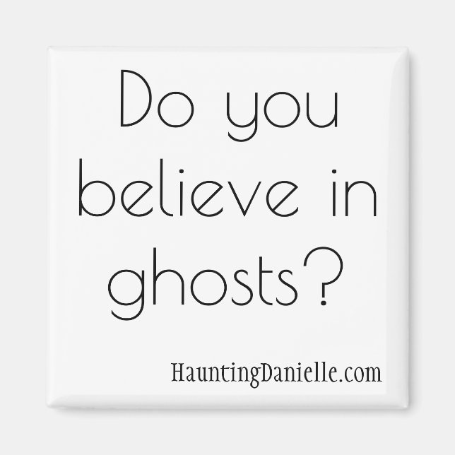 Imã Você acredita em fantasmas? Ímã (Frente)