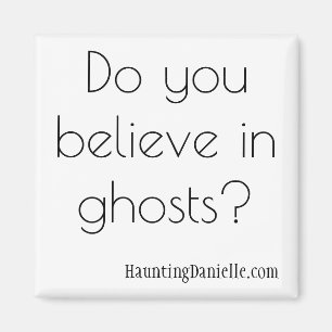 Imã Você acredita nos fantasmas? Ímã