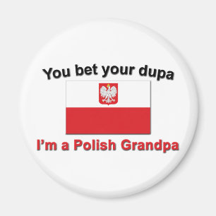 Imã Você aposta seu dupa que eu sou um vovô polonês