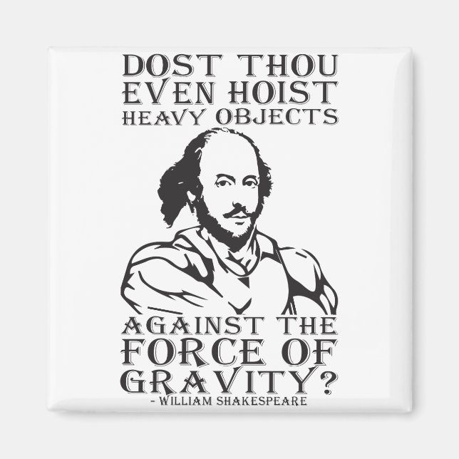 Imã Você Até Mata Objetos Pesados? - Shakespeare (Frente)