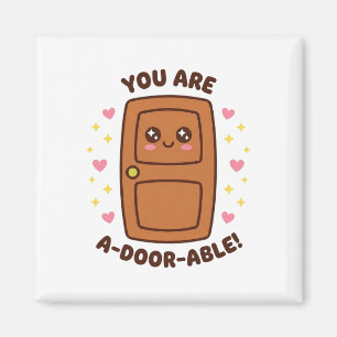 Imã Você É A-door-ável Engraçado Fofo Kawaii Trocadilh