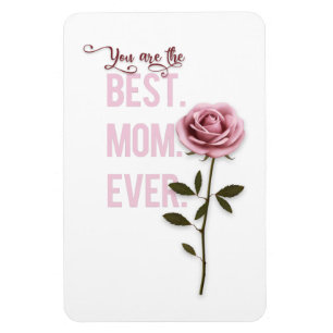 Ímã Você é a melhor mãe rosa rosa-rosa Dia de as mães