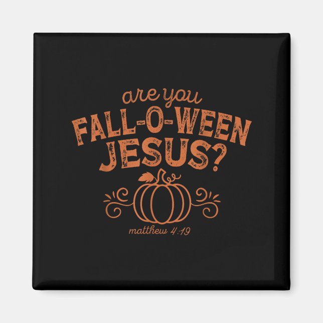 Imã Você é Fall-o-ween Jesus Halloween Cristão Bíbl (Frente)