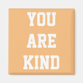 Imã Você É Gentil.