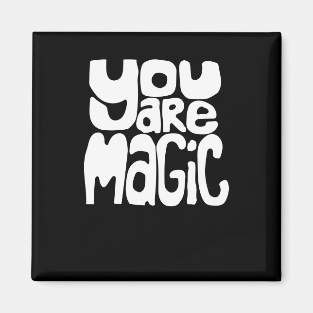 Imã Você É Magia Letreiro Retro Branco Encorajamento  (Frente)