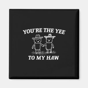 Imã Você é o Yee para o meu Haw Urso do Dia dos Namora