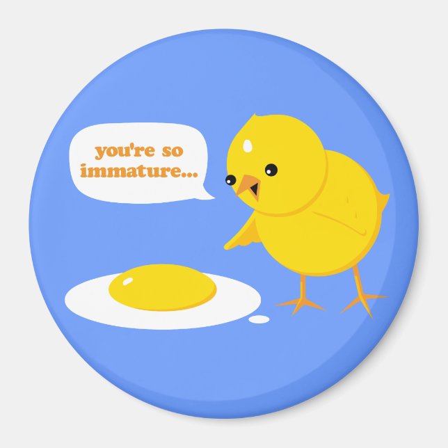 Imã Você é tão imatura... (Frente)