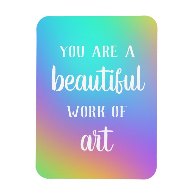 Ímã Você É Uma Bela Obra De Arte (Vertical)
