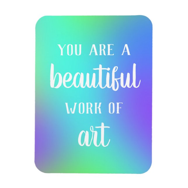 Ímã Você É Uma Bela Obra De Arte (Vertical)