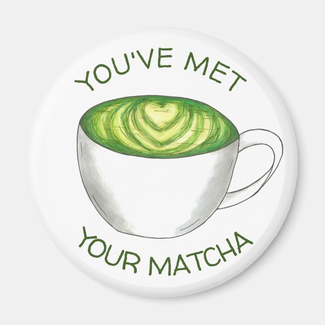 Imã Você encontrou seu jogo Matcha Green Tea Latte Lov (Frente)