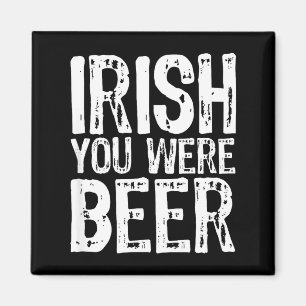 Imã Você Era Cerveja Irlandesa Engraçado Dia de São Pa
