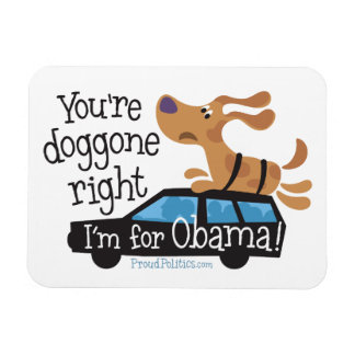 Ímã Você está doggone, eu sou pelo Obama!