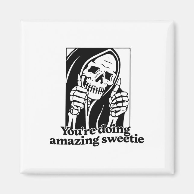 Imã Você está fazendo um Docinho incrível1 (Frente)