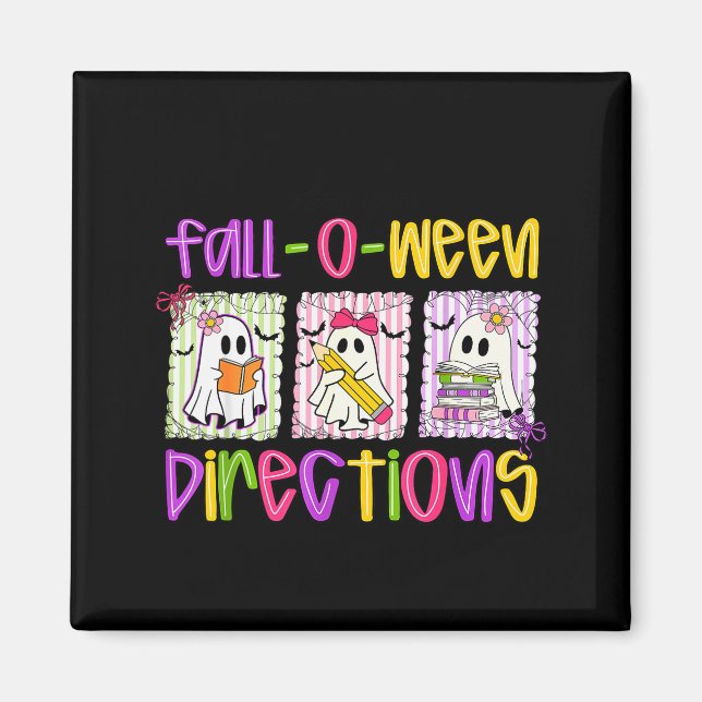 Imã Você Está nas Direções do Fall-o-ween Engraçado Pr (Frente)