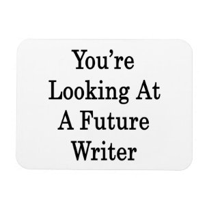 Ímã Você está olhando um escritor futuro
