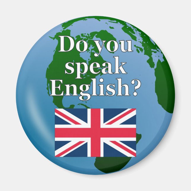 Imã "Você fala inglês?" em inglês. Sinalizador e globo (Frente)