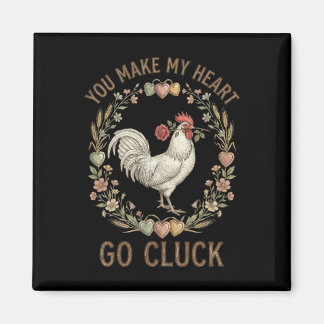 Imã Você Faz Meu Coração Ir Cluck Galinha Divertida do