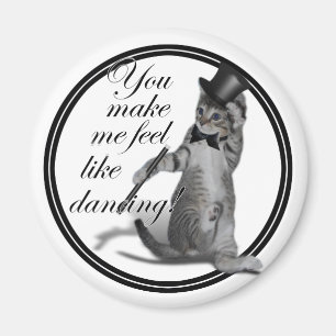 Imã Você me faz sentir como Dancing!Gato de dança
