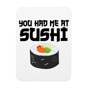 Ímã Você Me Teve No Sushi - Comida Engraçada