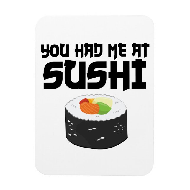 Ímã Você Me Teve No Sushi - Comida Engraçada (Vertical)