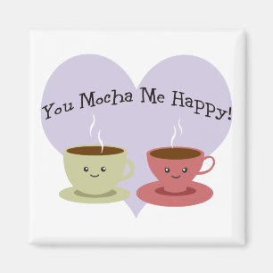 Imã Você Mocha mim feliz