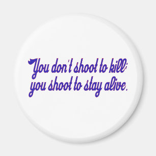 Imã Você não atira no matar.