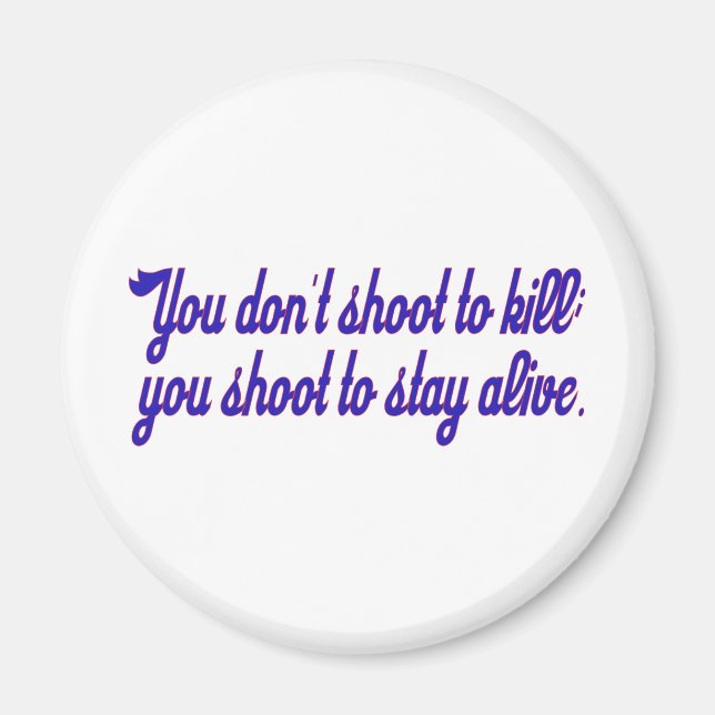 Imã Você não atira no matar. (Frente)