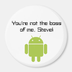 Imã Você não é o chefe de mim, Steve! ímã