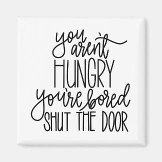 Imã Você não está com fome