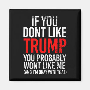 Imã Você não gosta de Trump Você provavelmente não vai