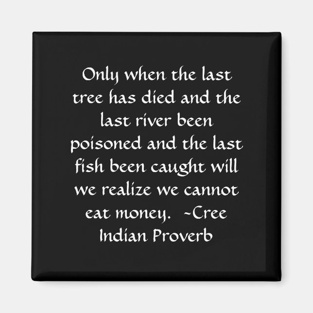 Imã Você não pode comer dinheiro (Frente)