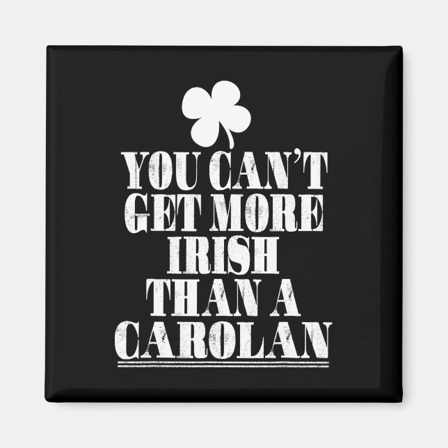 Imã Você Não Pode Ser Mais Irlandês Que Carolan St Pat (Frente)
