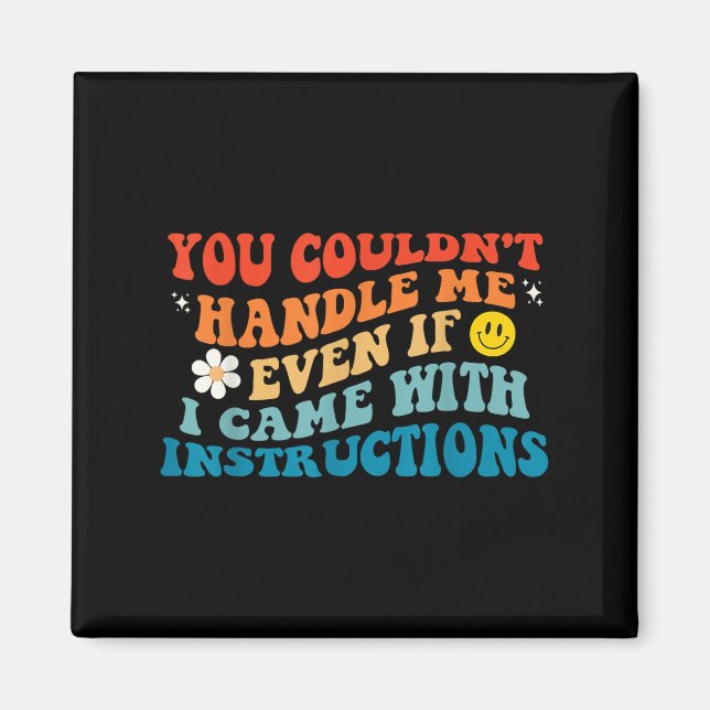 Imã Você não poderia me lidar, mesmo que eu viesse com (Frente)