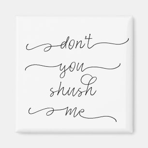 Imã Você não shush me - citações dos direitos das