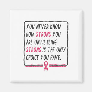 Imã Você Nunca Sabe Quão Forte Você É O Gi Do Cancer D