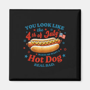 Imã Você Parece o Cachorro Quente do Dia 4 de Julho