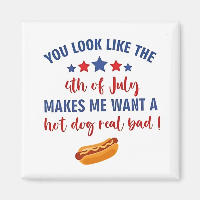 Imã Você parece que o 4 de julho me faz querer (Frente)