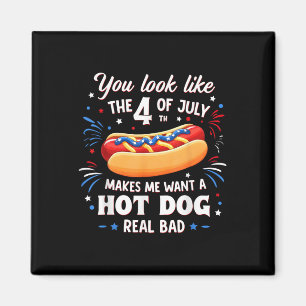 Imã Você Parece Que O 4 De Julho Me Faz Querer Cachorr