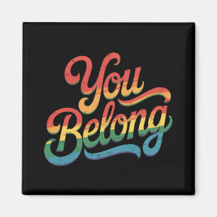 Imã Você Pertence Lésbica Gay Orgulho LGBTQ Aliado Arc