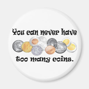Imã Você pode nunca ter presentes demais das moedas