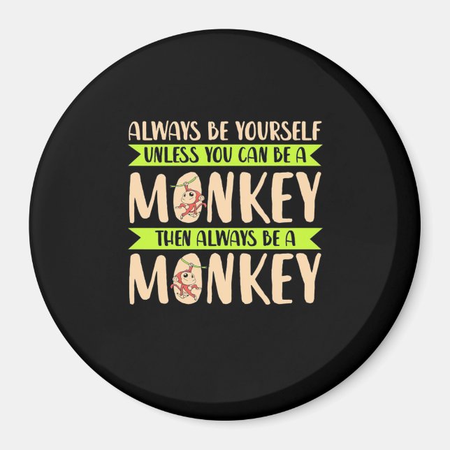 Imã Você Pode Ser Um Macaco (Frente)
