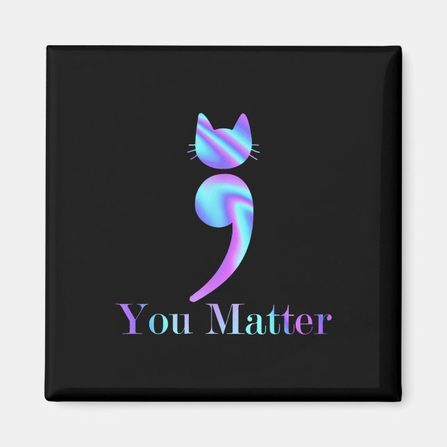 Imã Você Problema Semicolon Cat Suicídio Saúde Mental  (Frente)