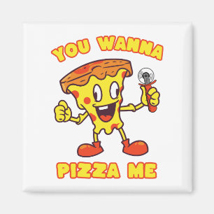 Imã Você Quer Pizza Me