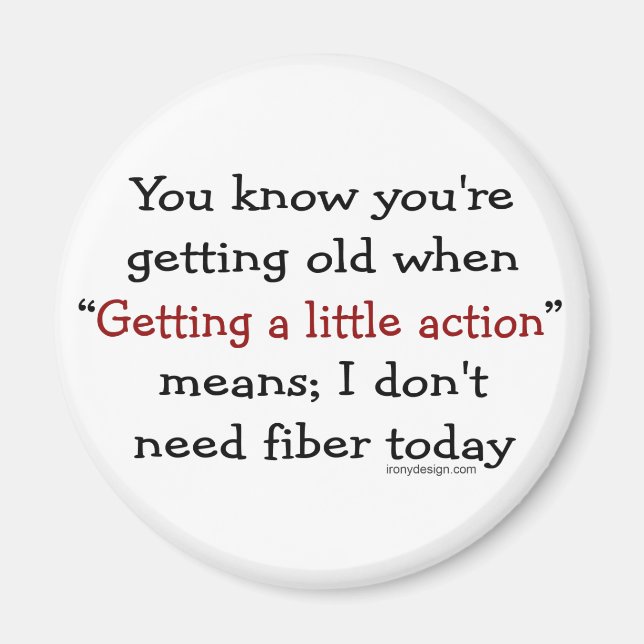 Imã Você sabe que está envelhecendo quando (Frente)