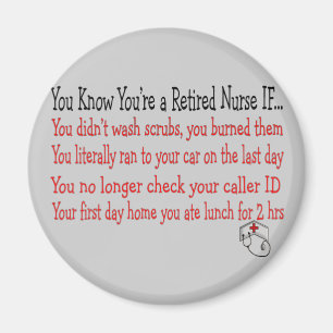 Imã Você sabe que você é uma ENFERMEIRA APOSENTADA 